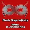 Black Rage Infinity - Ichizu (feat. Jonatan King) - Single